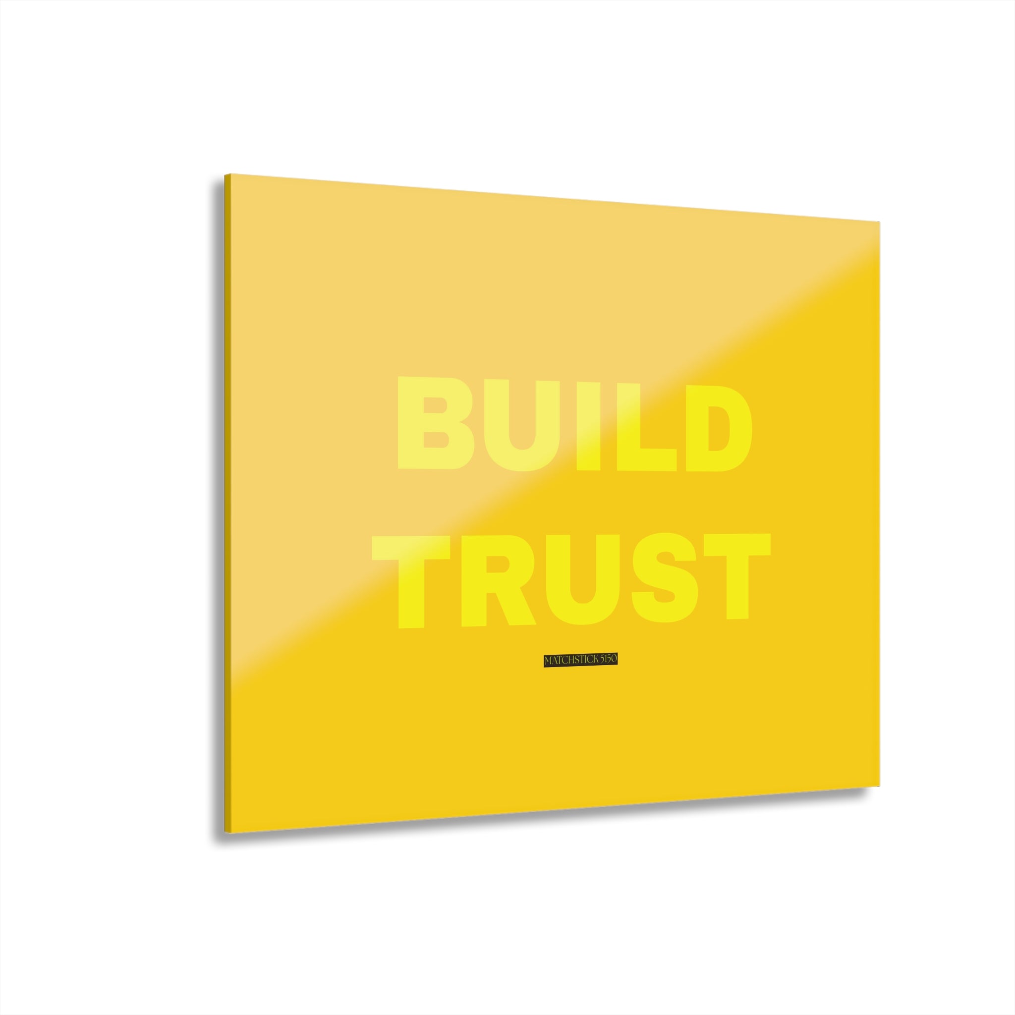 Build Trust - Acrylic Wall Art