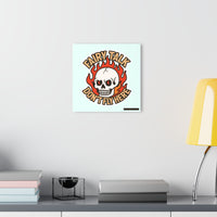 Fairy Talk Don't Fly Here - Acrylic Wall Art