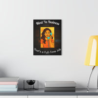 Mind Ya Business Part 2 - Acrylic Wall Art