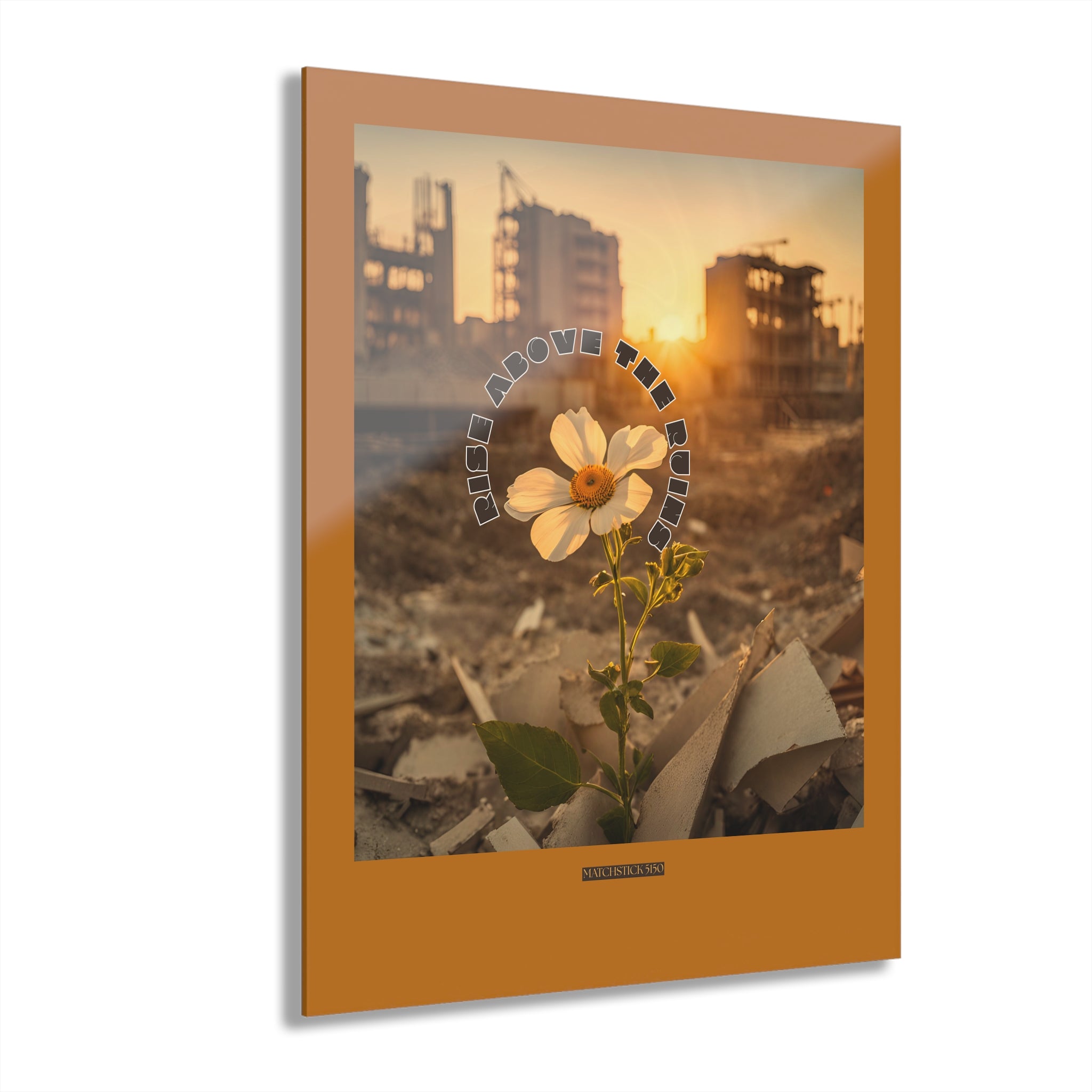 Rise Above the Ruins - Acrylic Wall Art