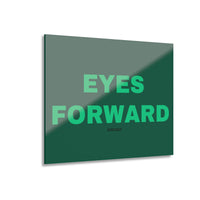 Eyes Forward - Acrylic Wall Art