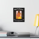 Mind Yo Business - Acrylic Wall Art