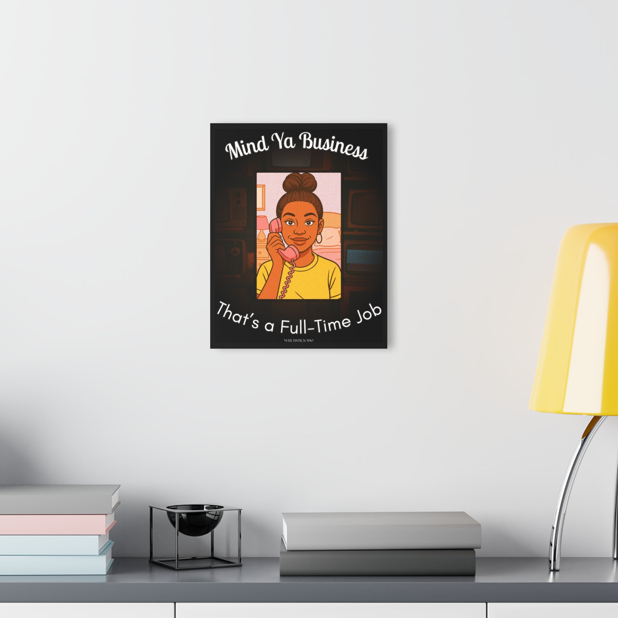 Mind Yo Business - Acrylic Wall Art