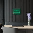 Eyes Forward - Acrylic Wall Art
