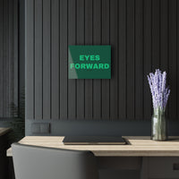 Eyes Forward - Acrylic Wall Art